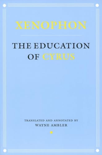 The Education of Cyrus (Agora Editions) von Cornell University Press